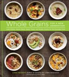 Whole Grains for a New Generation