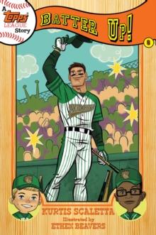 A Topps League Story : Book Six: Batter Up!