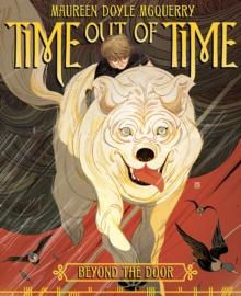 Time out of Time : Book One: Beyond the Door