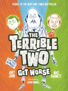 The Terrible Two Get Worse