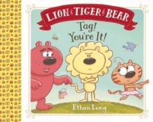 Lion & Tiger & Bear : Tag! You're It!