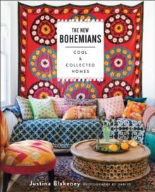 The New Bohemians : Cool & Collected Homes