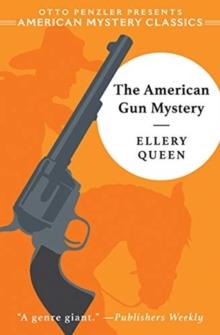 The American Gun Mystery : An Ellery Queen Mystery