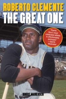 Roberto Clemente : The Great One