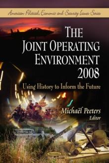 The Joint Operating Environment 2008 - Using History to Inform the Future