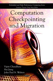 Computation Checkpointing and Migration