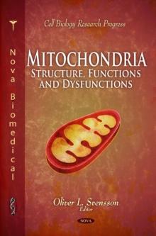 Mitochondria : Structure, Functions and Dysfunctions