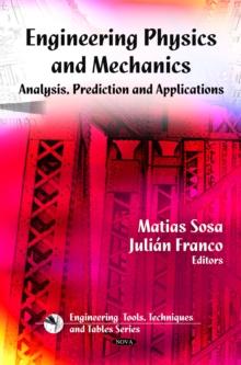 Engineering Physics and Mechanics : Analyses, Prediction and Applications