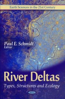 River Deltas : Types, Structures and Ecology