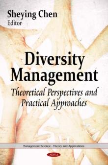 Diversity Management : Theoretical Perspectives and Practical Approaches