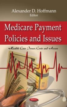 Medicare Payment Policies and Issues