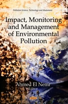 Impact, Monitoring and Management of Environmental Pollution