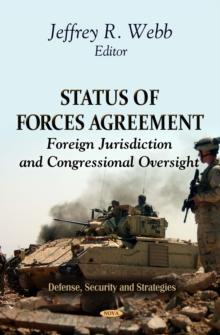 Status of Forces Agreement : Foreign Jurisdiction and Congressional Oversight