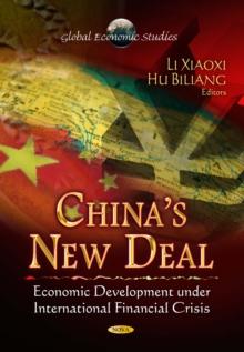 China's New Deal : Economic Development Under International Financial Crisis