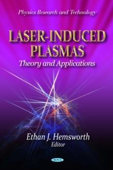 Laser-Induced Plasmas : Theory and Applications