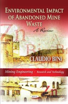 Environmental Impact of Abandoned Mine Waste : A Review