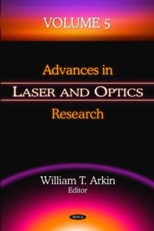 Advances in Laser and Optics Research. Volume 5