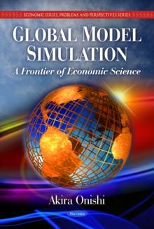 Global Model Simulation : A Frontier of Economic Science