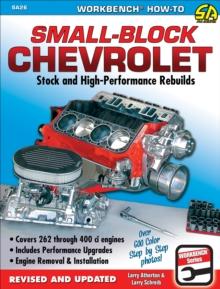 Small Block Chevrolet : Stock and High-Performance Rebuilds