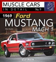 1969 Ford Mustang Mach 1 : Muscle Cars In Detail No. 9