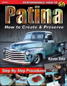 Patina : How to Create and Preserve