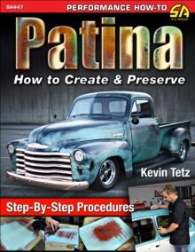 Patina : How to Create & Preserve