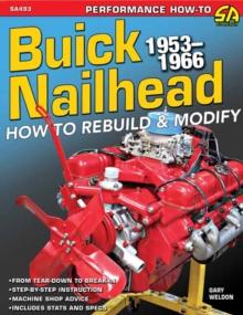 Buick Nailhead : How to Rebuild and Modify 195366