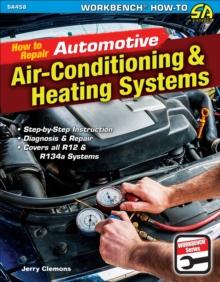 How to Repair Automotive Air-Conditioning & Heating Systems