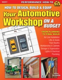 How to Design, Build & Equip Your Automotive Workshop on a Budget