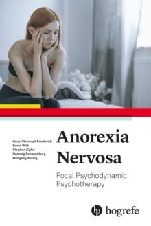 Anorexia Nervosa : Focal Psychodynamic Psychotherapy