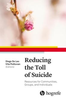 Reducing the Toll of Suicide : Resources for Communities, Groups, and Individuals