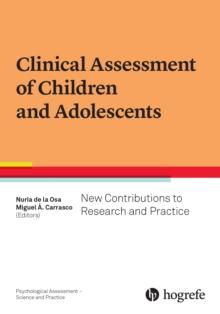 Clinical Assessment of Children and Adolescents : New Contributions to Research and Practice