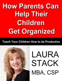 How Parents Can Help Their Children Get Organized