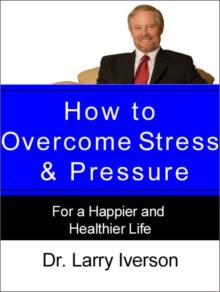 How to Overcome Stress & Pressure