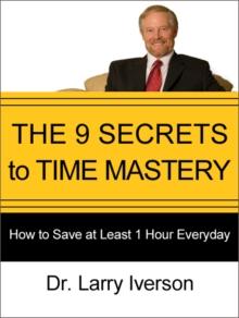 The 9 Secrets to Time Mastery