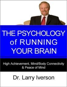 The Psychology of Running Your Brain