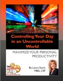 Controlling Your Day in an Uncontrollable World