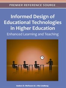 Informed Design of Educational Technologies in Higher Education: Enhanced Learning and Teaching