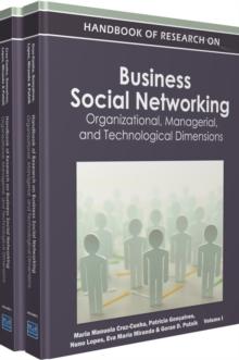 Handbook of Research on Business Social Networking: Organizational, Managerial, and Technological Dimensions