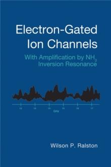 Electron-Gated Ion Channels : With Amplification by NH3 Inversion Resonance