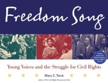 Freedom Song : Young Voices and the Struggle for Civil Rights