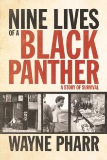 Nine Lives of a Black Panther : A Story of Survival