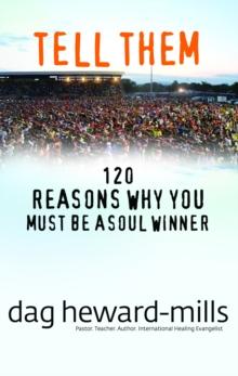 Tell Them: 120 Reasons Why You Should Be a Soul Winner