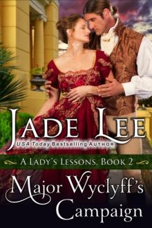 Major Wyclyff's Campaign (A Lady's Lessons, Book 2) : Regency Romance