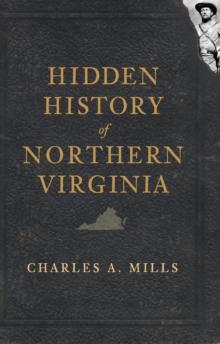 Hidden History of Northern Virginia