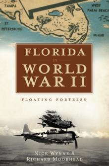 Florida in World War II : Floating Fortress