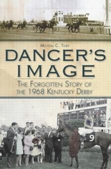 Dancer's Image : The Forgotten Story of the 1968 Kentucky Derby