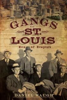 Gangs of St. Louis, The