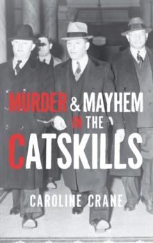 Murder & Mayhem in the Catskills