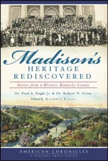 Madison's Heritage Rediscovered